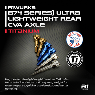 R1WURKS B74 Series Ultra Lightweight Rear CVA Axle titanium components on a dark background with branding and product details.