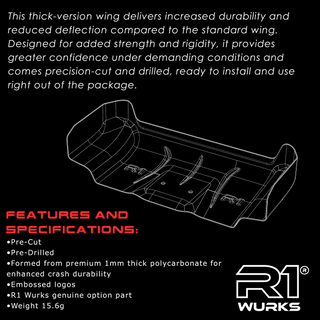 R1WURKS R1B Rear Wing, 7 Inch, Clear, Pre-Cut, Thick